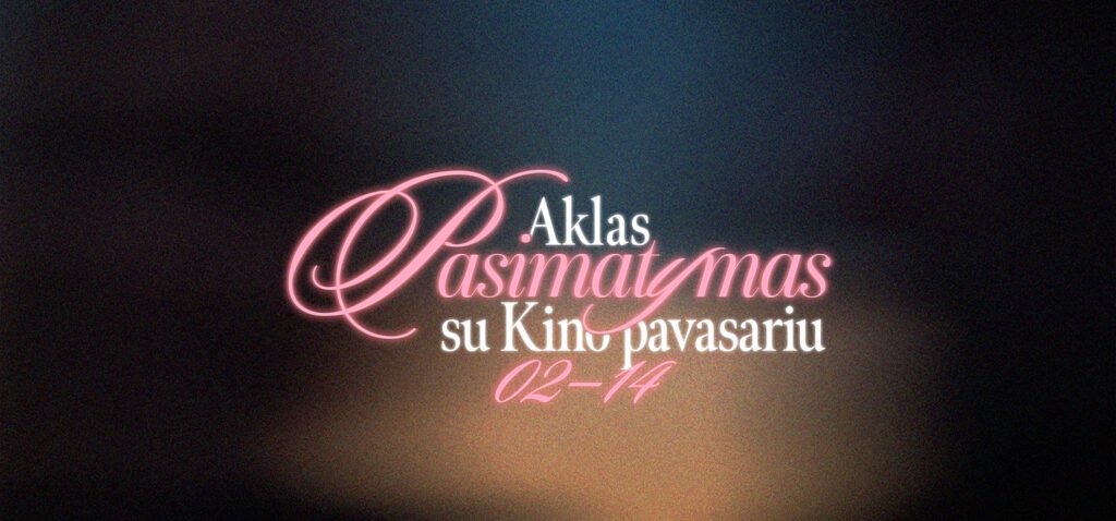 Aklas pasimatymas su KINO PAVASARIU